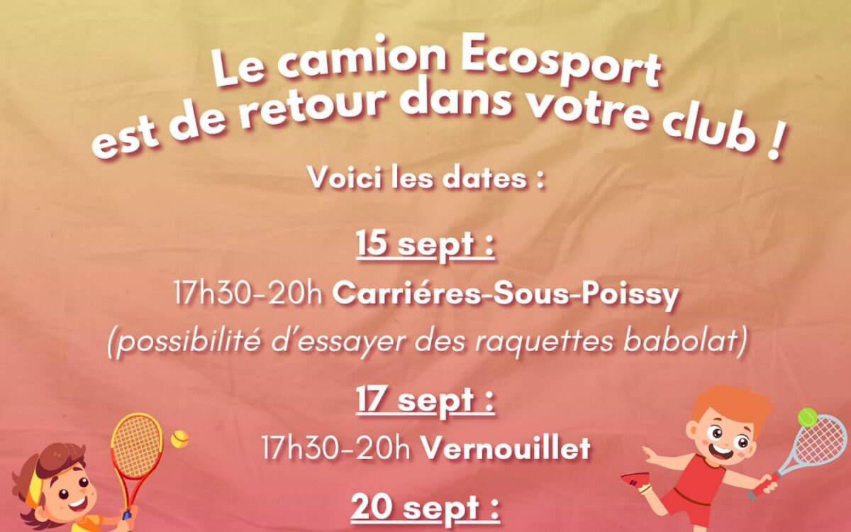 Le camion Ecosport fait escale dans votre club